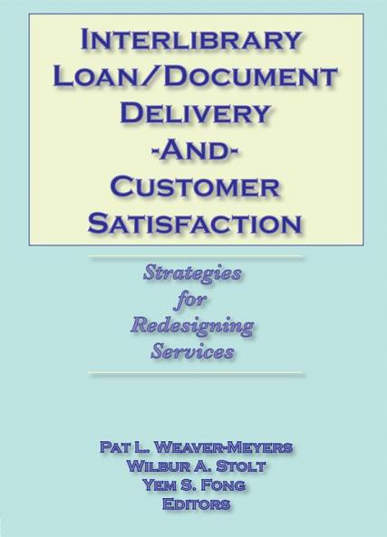 Interlibrary Loan/Document Delivery and Customer Satisfaction