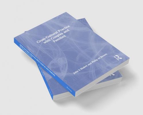 Cross-Cultural Practice with Couples and Families