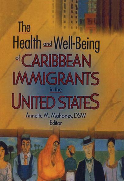 Health and Well-Being of Caribbean Immigrants in the United States