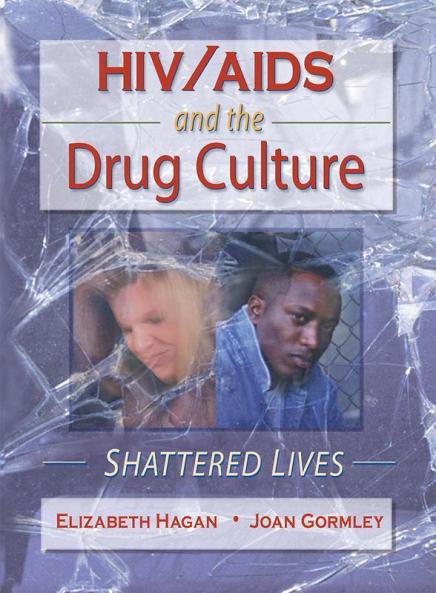 HIV/AIDS and the Drug Culture