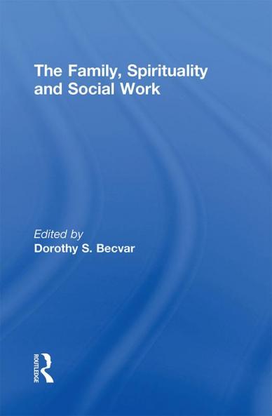 Family Spirituality and Social Work