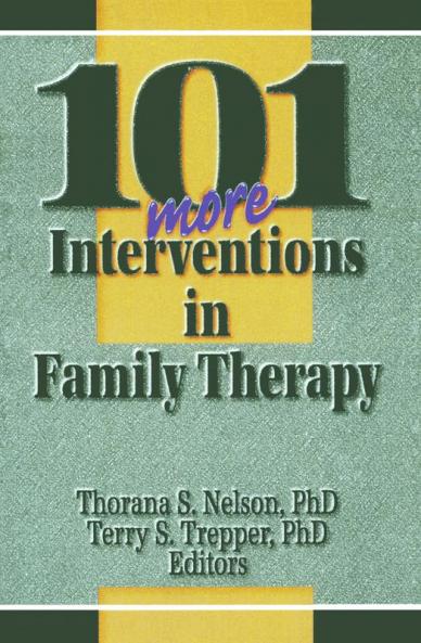 101 More Interventions in Family Therapy