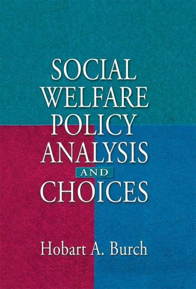 Social Welfare Policy Analysis and Choices
