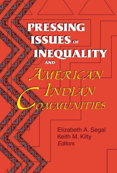 Pressing Issues of Inequality and American Indian Communities