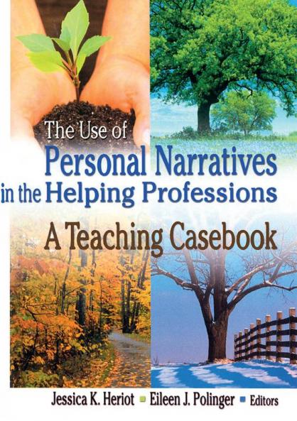 Use of Personal Narratives in the Helping Professions