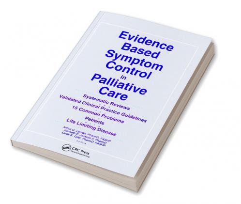 Evidence Based Symptom Control in Palliative Care