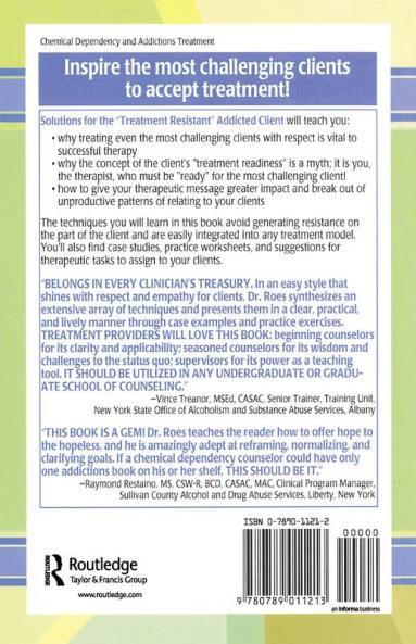 Solutions for the Treatment Resistant Addicted Client