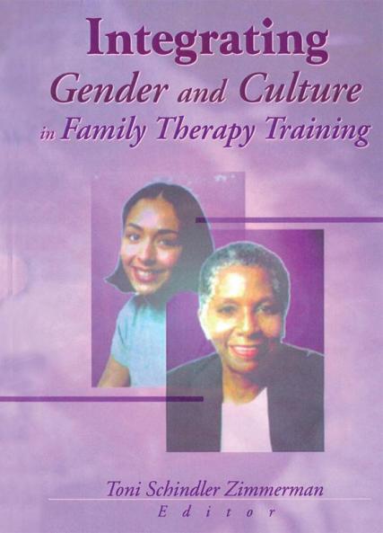 Integrating Gender and Culture in Family Therapy Training