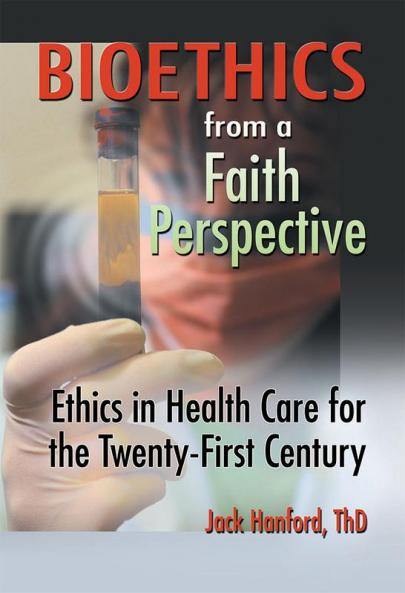 Bioethics from a Faith Perspective