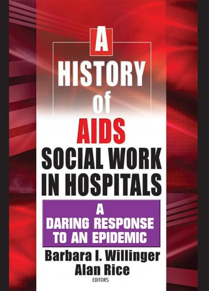 History of AIDS Social Work in Hospitals