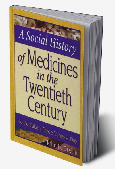Social History of Medicines in the Twentieth Century