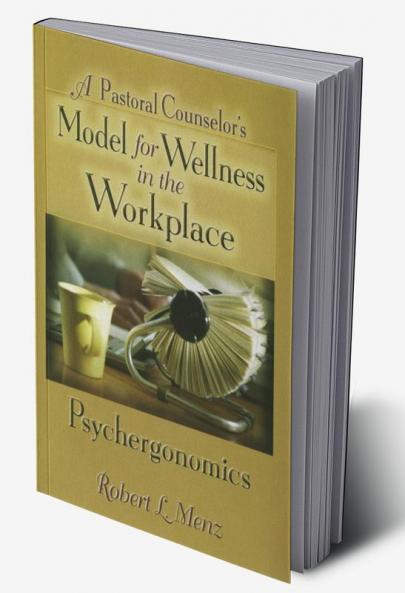 Pastoral Counselor's Model for Wellness in the Workplace