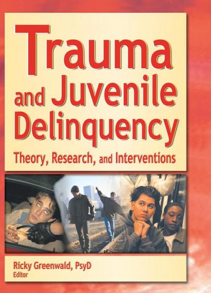 Trauma and Juvenile Delinquency