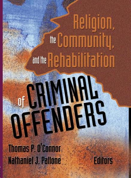 Religion the Community and the Rehabilitation of Criminal Offenders