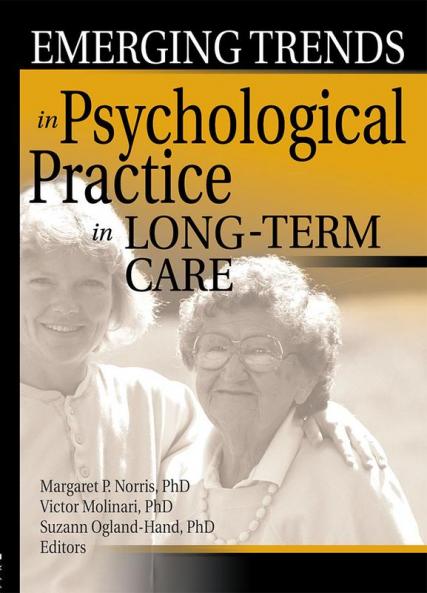 Emerging Trends in Psychological Practice in Long-Term Care