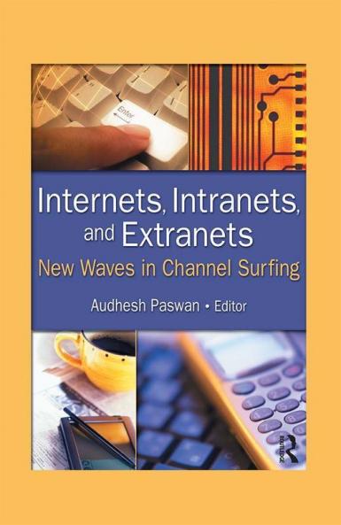 Internets Intranets and Extranets