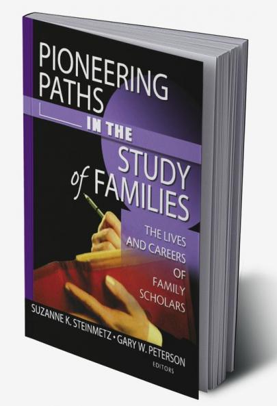 Pioneering Paths in the Study of Families