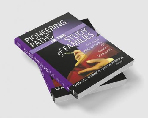 Pioneering Paths in the Study of Families