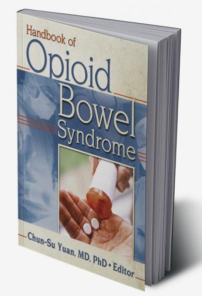 Handbook of Opioid Bowel Syndrome