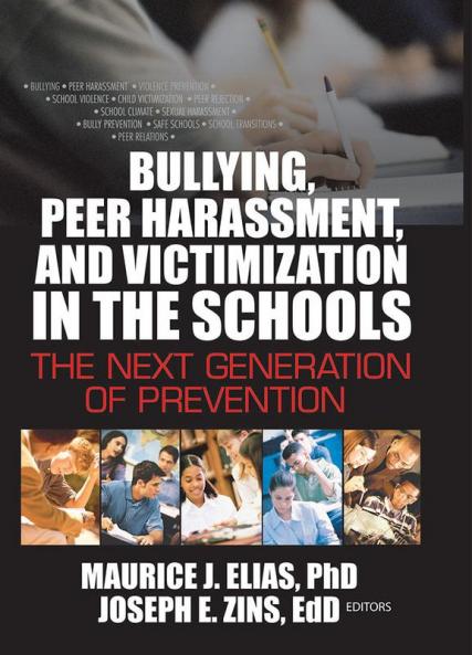 Bullying Peer Harassment and Victimization in the Schools