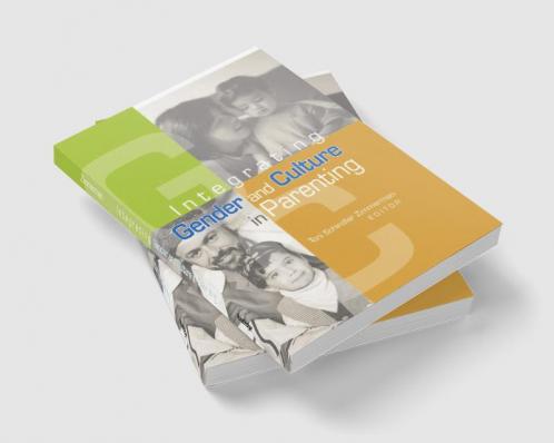 Integrating Gender and Culture in Parenting