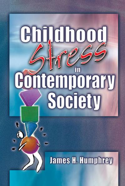 Childhood Stress in Contemporary Society