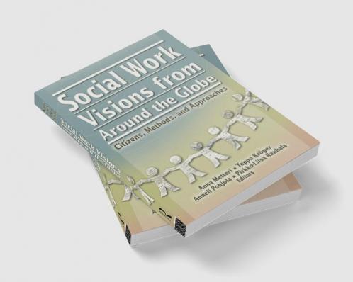 Social Work Visions from Around the Globe