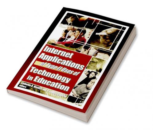 Internet Applications of Type II Uses of Technology in Education