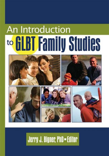 Introduction to GLBT Family Studies