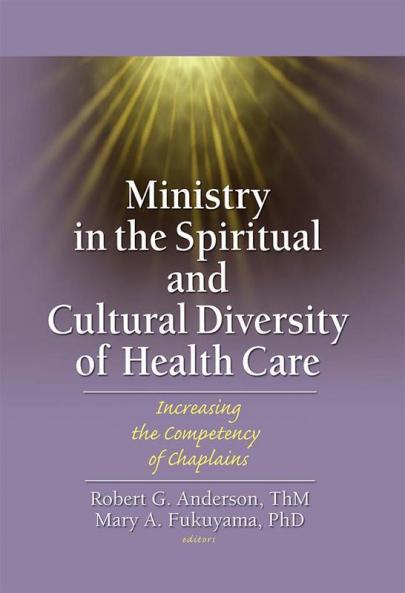 Ministry in the Spiritual and Cultural Diversity of Health Care