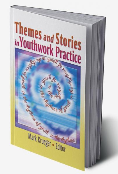 Themes and Stories in Youthwork Practice