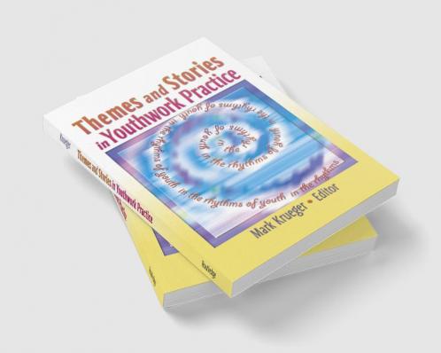 Themes and Stories in Youthwork Practice