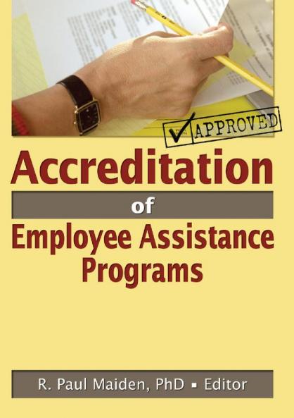 Accreditation of Employee Assistance Programs