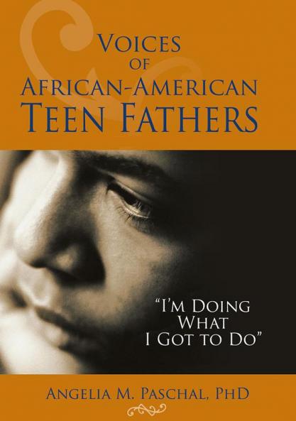 Voices of African-American Teen Fathers