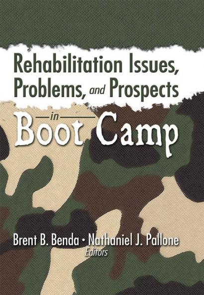 Rehabilitation Issues Problems and Prospects in Boot Camp