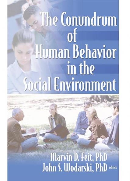 Conundrum of Human Behavior in the Social Environment