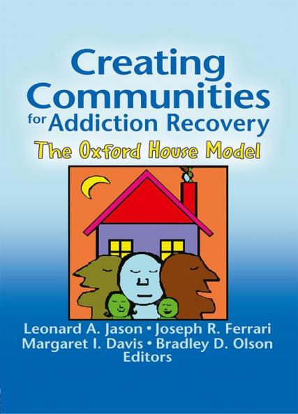 Creating Communities for Addiction Recovery