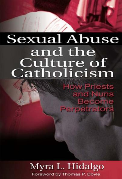 Sexual Abuse and the Culture of Catholicism