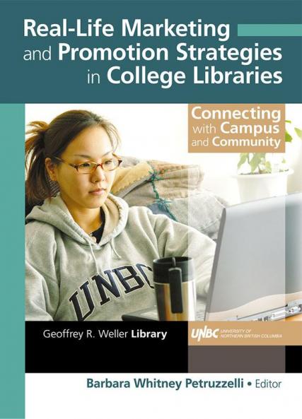 Real-Life Marketing and Promotion Strategies in College Libraries
