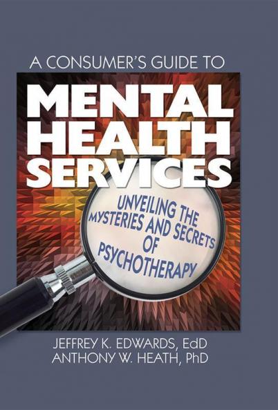 Consumer's Guide to Mental Health Services
