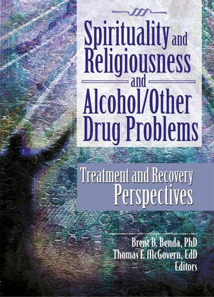 Spirituality and Religiousness and Alcohol/Other Drug Problems