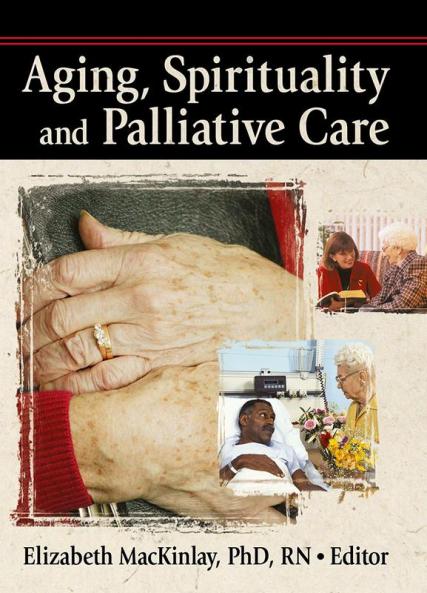 Aging Spirituality and Palliative Care