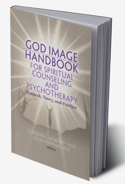 God Image Handbook for Spiritual Counseling and Psychotherapy
