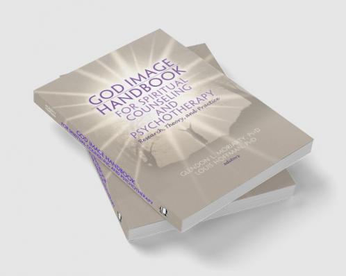 God Image Handbook for Spiritual Counseling and Psychotherapy