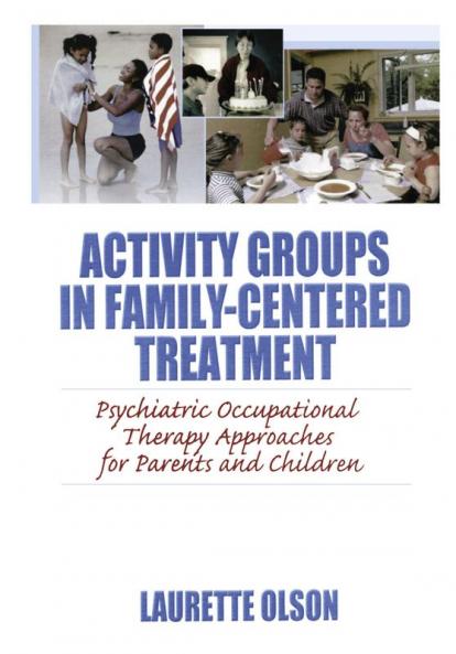 Activity Groups in Family-Centered Treatment