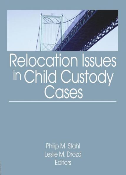 Relocation Issues in Child Custody Cases
