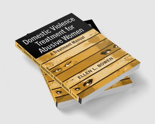 Domestic Violence Treatment for Abusive Women