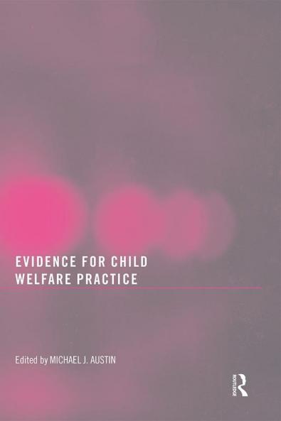Evidence for Child Welfare Practice