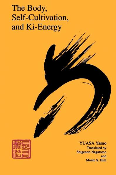 The Body Self-Cultivation and Ki-Energy