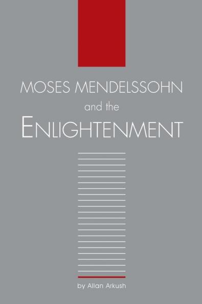 Moses Mendelssohn and the Enlightenment